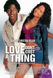 Любовь ничего не стоит / Love Don`t Cost a Thing